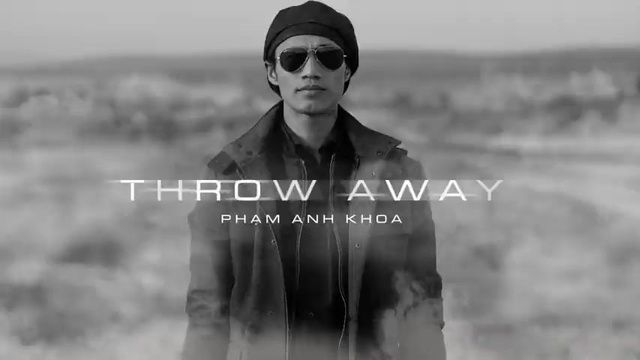 Throw Away  -  Anh Khoa
