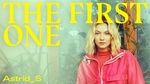 Ca nhạc The First One - Astrid S