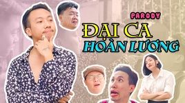 Đại Ca Hoàn Lương (Parody) - Rik, Lil'One