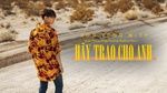 Xem MV Hãy Trao Cho Anh (Karaoke) - Sơn Tùng M-TP