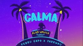Calma (Alan Walker Remix) - Pedro Capo, Farruko, Alan Walker