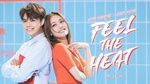 Xem MV Feel The Heat - Dung Tổ Nhi (Joey Yung), Trương Kính Hiên (Hins Cheung)