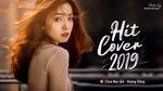 Xem MV Những Bản Hit Cover Nhẹ Nhàng Hay Nhất 2019 #8 - V.A