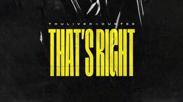 MV That's Right (Original Mix) - Touliver, Dustee