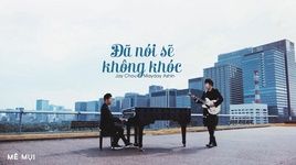 Hứa Sẽ Không Khóc / 说好不 (Vietsub, Kara) - Châu Kiệt Luân (Jay Chou), Ashin