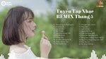Ca nhạc Remix 2019 Hay Nhất - Lk Nhạc Trẻ Remix (Phần 2) - V.A