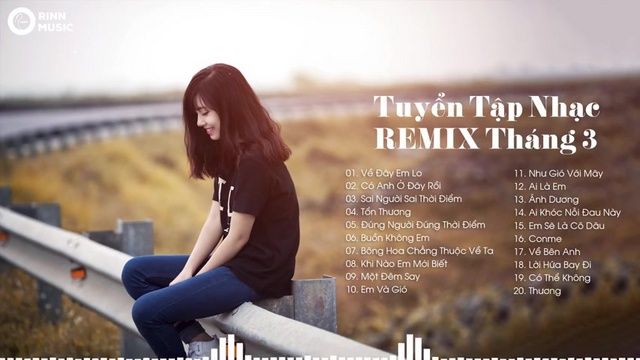 Lien Khuc Nhạc Trẻ Remix đung Người đung Thời điểm Về đay Em Lo V A Video Mv Lyrics