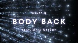 Xem MV Body Back (Lyric Video) - Gryffin, Maia Wright