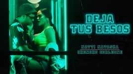 Xem MV Deja Tus Besos (Remix) - Natti Natasha, Chencho Corleone