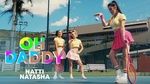 Xem MV Oh Daddy - Natti Natasha