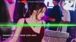 Tải nhạc Nonstop Vinahouse - Bước Qua Đời Nhau Remix, Hãy Trao Cho Anh Remix miễn phí