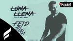 MV Luna Llena (Lyric Video) - Feid