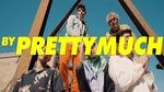 Xem MV Hello - PrettyMuch