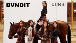 Tải nhạc Dumb - BVNDIT