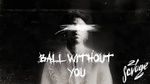 MV Ball W/O You - 21 Savage