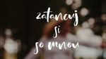 MV Zatancuj Si So Mnou (Lyric Video) - Adam Durica