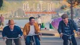 Xem MV Đà Lạt Tôi (Karaoke) - Chú Việt, Daniel, V.O.X