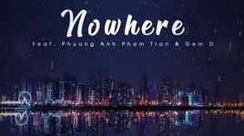 Ca nhạc Nowhere (Lyric Video) - D-Mex, Gem-D, Rhmsey