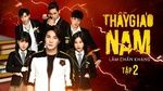 MV Thầy Giáo Nam - Tập 2 (Phim Tết 2020) - Lâm Chấn Khang, V.A