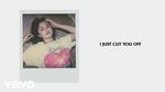 Xem MV Cut You Off (Lyric Video) - Selena Gomez