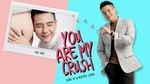 You Are My Crush (Karaoke) - Quân A.P, Nguyên Jenda