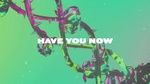MV Have You Now (Lyric Video) - Meghan Trainor