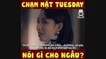 Xem MV Gặp Tuesday Nói Gì Cho Ngầu - V.A