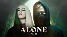 Ca nhạc Alone, Pt. II - Alan Walker, Ava Max