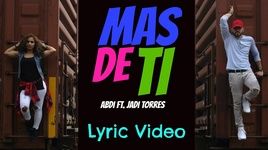 Xem MV Mas De Ti (Lyric Video) - Abdi