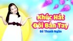 Khúc Hát Đôi Bàn Tay (Lyric Video) - Bé Thanh Ngân