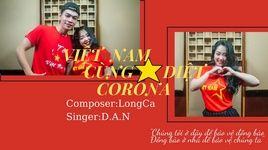 Ca nhạc Việt Nam Cùng Diệt Corona - D.A.N, LongCa