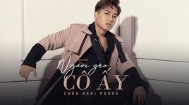 MV Người Yêu Cô Ấy (Version 2020) (Lyric Video) - Châu Khải Phong