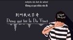 Xem MV Đừng Gọi Tôi Là Da Vinci / 別叫我達芬奇 (Vietsub, Kara) - Lil Ghost Tiểu Quỷ