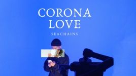 Xem MV Corona Love - Seachains