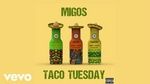 Tacos Tuesday - Migos