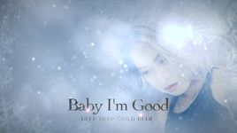 Xem MV Baby I’m Good (Beepbeepchild Remix) (Lyrics Video) - Kim Chi Sun, BeepBeepChild