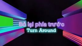 turn around / bỏ lại phía trước (Lyric Video) - TIA