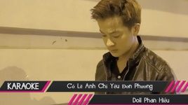 Xem MV Có Lẽ Anh Chỉ Yêu Đơn Phương (Karaoke Tone Nữ) - Doll Phan Hiếu