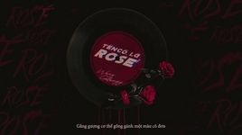 Xem MV Tên Cô Là Rosé (Lyric Video) - Wang, Galaxyy, Lusic