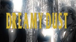 MV Dreamy Dust - 1DEE, So Hi, Devilman TYO, 2T