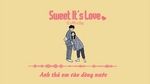 Sweet It's Love (Lyric Video) - GT, PD7, Chip