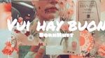 Ca nhạc Vui Hay Buồn (Lyric Video) - BornHuft
