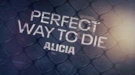 Xem MV Perfect Way To Die - Alicia Keys