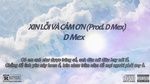 Ca nhạc Xin Lỗi Và Cảm Ơn (Lyric Video) - D-Mex