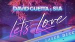 Ca nhạc Let's Love - David Guetta, Sia