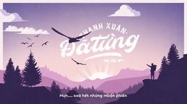 Ca nhạc Thanh Xuân Đã Từng (Lyric Video) - NQP