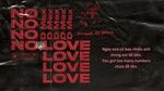 Xem MV No Love (Prod. D-mex) (Lyric Video) - DMYB