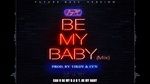 Ca nhạc Be My Baby Mix (Lyric Video) - JayM