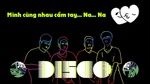 Xem MV Disco (Lyric Video) - Khu Bị Động
