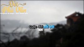 Tải nhạc Đời Phù Vân (Lyric Video) - Trần Thanh Tuấn